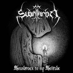 Svartthron : Soundtrack to My Solitude